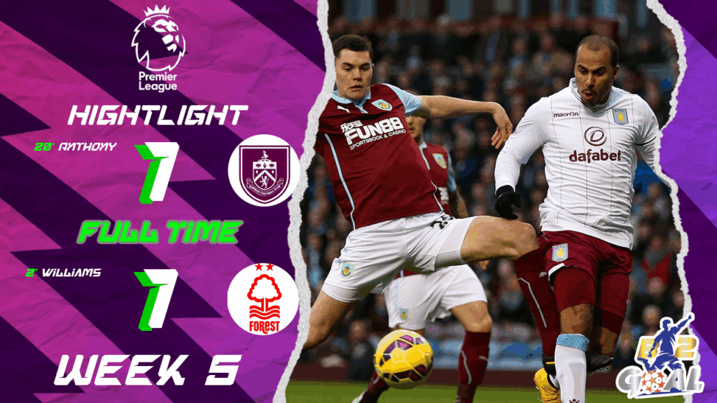 Highlights Premier League (week 5) เบิร์นลีย์ 1-1 น็อตติ้งแฮม ฟอเรสต์ (20-09-68)
