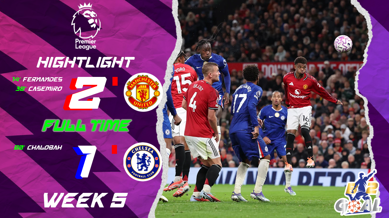 Highlights Premier League (week 5) แมนเชสเตอร์ ยูไนเต็ด 2-1 เชลซี (20-09-68)