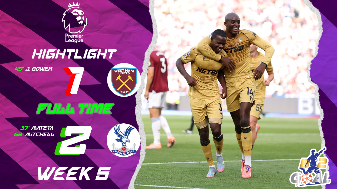 Highlights Premier League (week 5) เวสต์แฮม ยูไนเต็ด 1-2 คริสตัล พาเลซ (20-09-68)